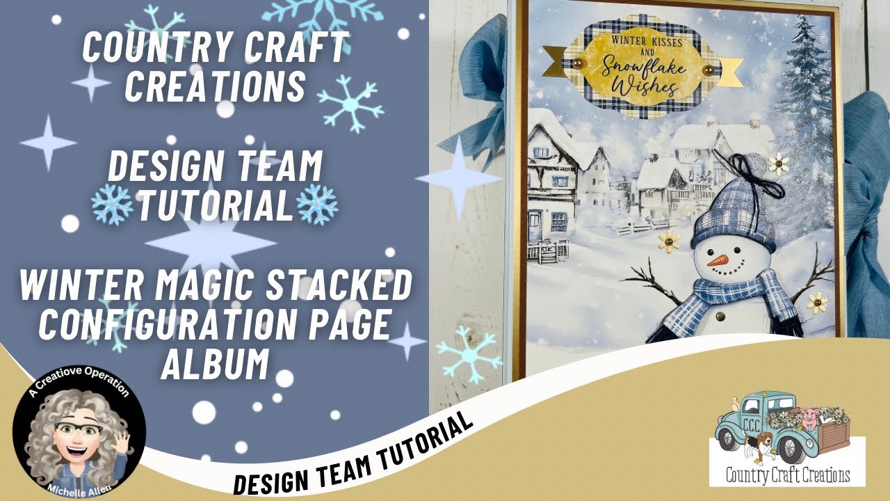 Country Craft Creations Design Team, Free Tutorial, Winter Magic Stacked Configuration Page Album