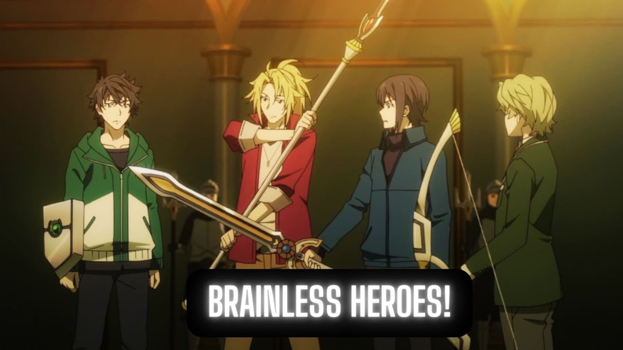 Why Does Nobody in Shield Hero Use Their Brain? The Heroes' Real Flaw