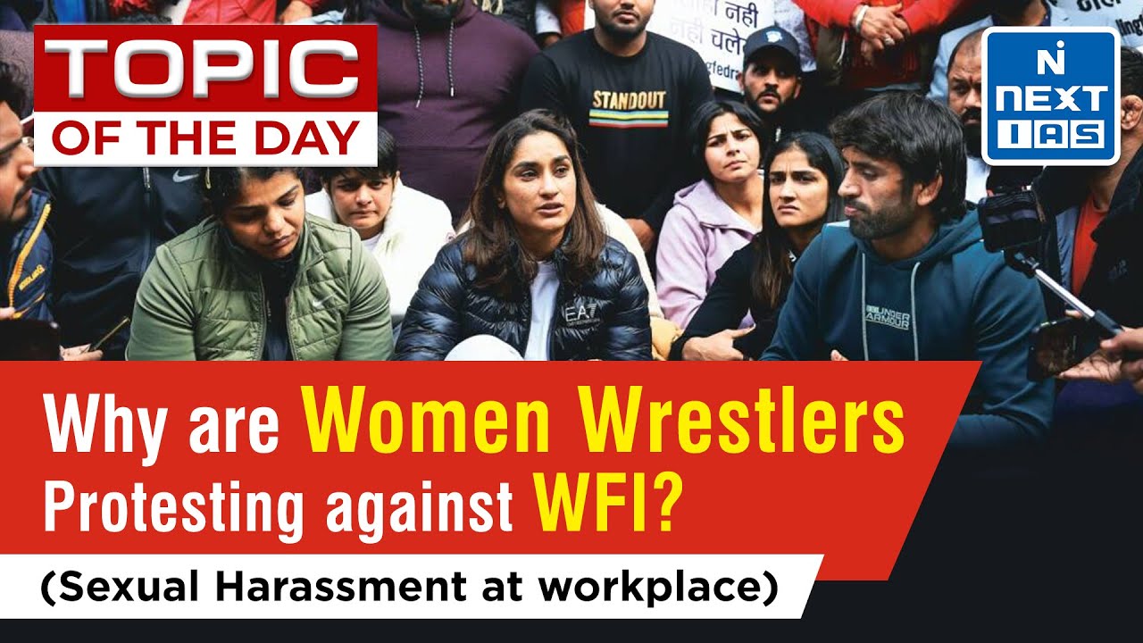 Why are Women Wrestlers Protesting against WFI | Sexual Harassment at Workplace - UPSC
