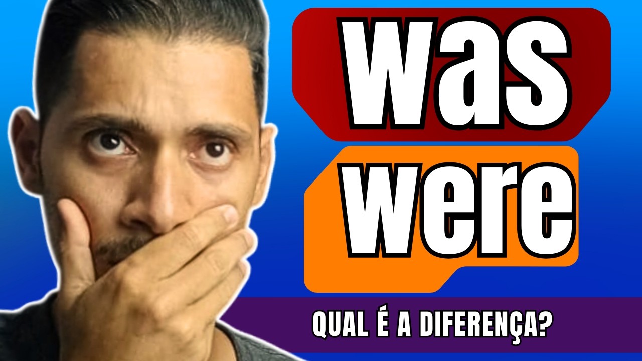 WAS ou WERE?  Entenda de Uma Vez Por Todas!