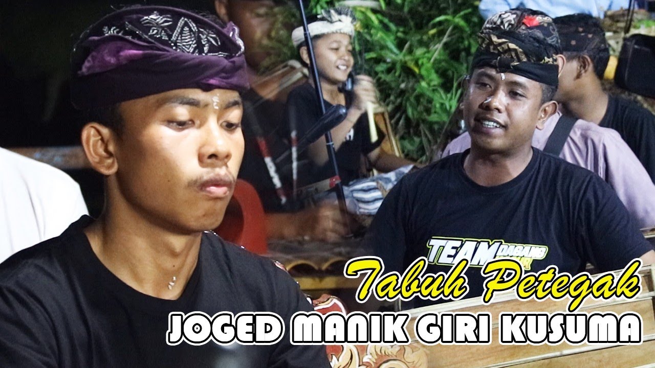 Tabuh Petegak Joged Bumbung Manik Giri Kusuma Munduk Bestala