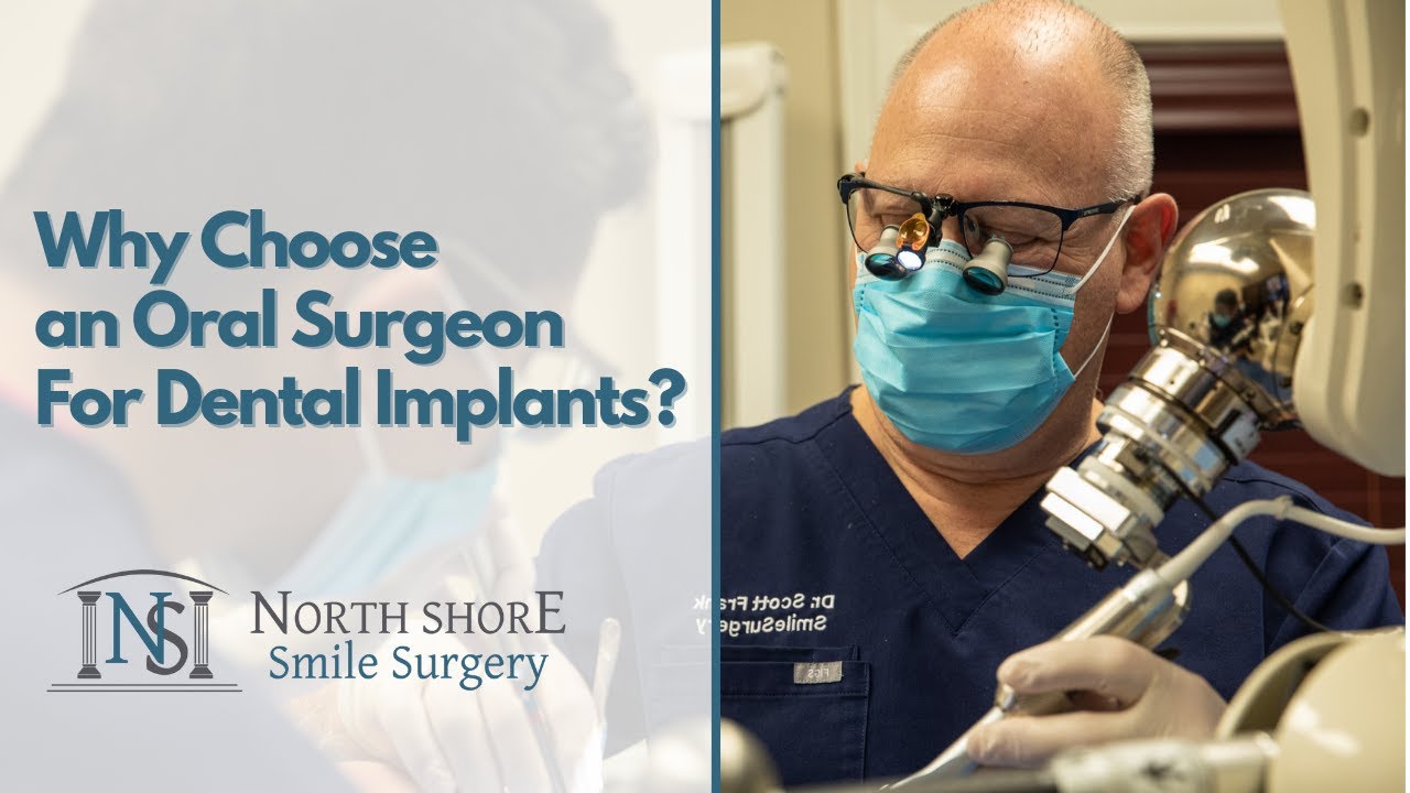 Why Choose An Oral Surgeon For Your Dental Implants?
