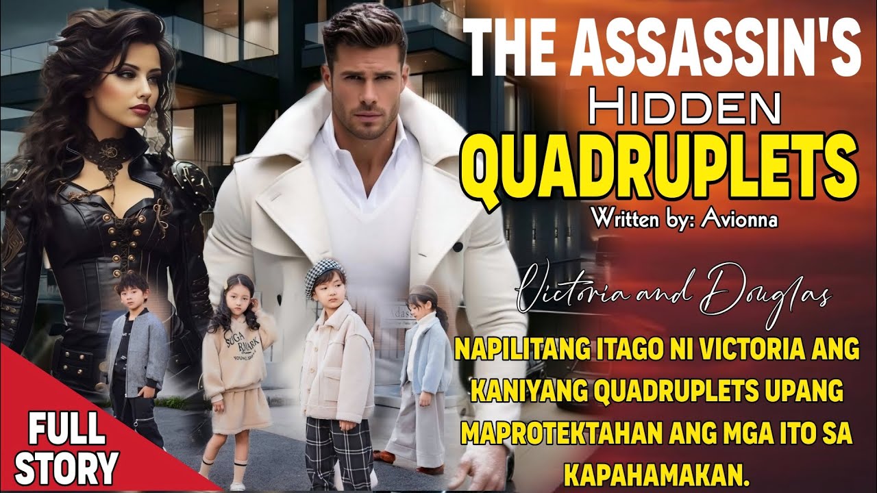 FEMALE ASSASSIN, NAPILITANG ITAGO ANG QUADRUPLETS DAHIL SA MGA KALABAN