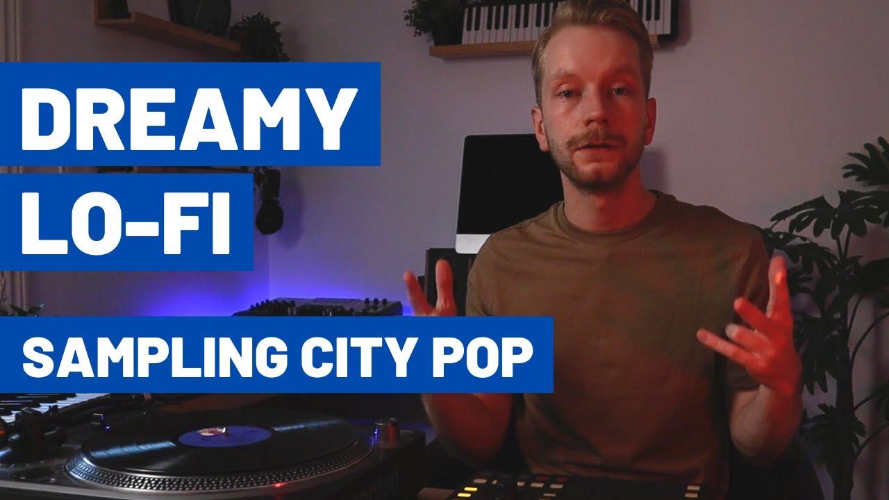Making a Dreamy Lofi Beat // Sampling City Pop