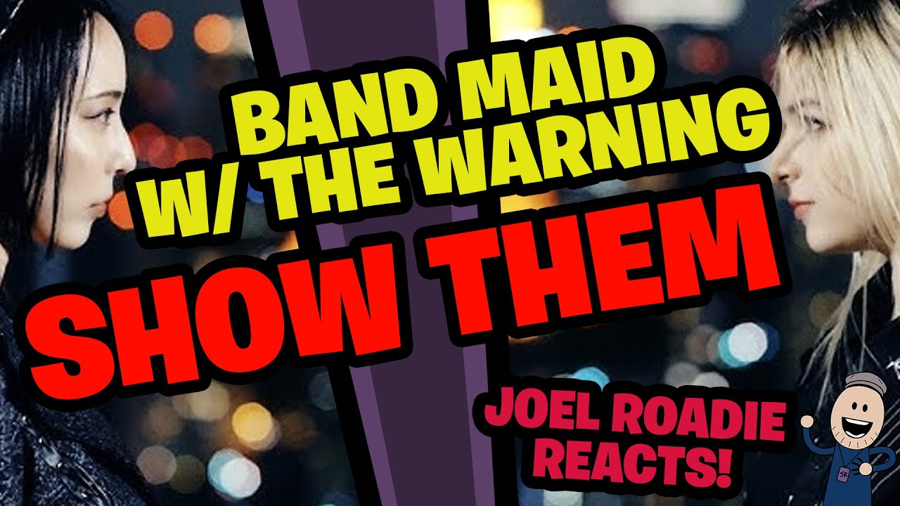 BAND-MAID with The Warning / SHOW THEM (Official Music Video) - Roadie Reacts