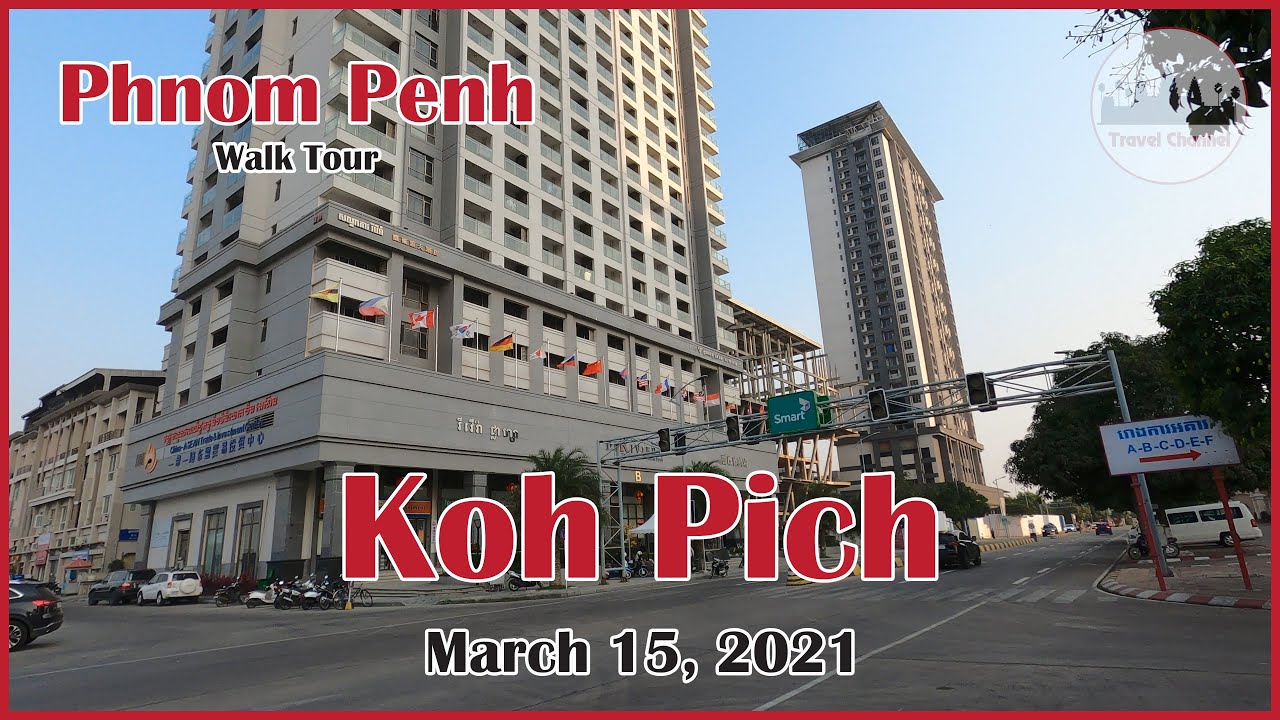 11mn Walk Tour - [4K] Koh Pich, Phnom Penh City Cambodia 15/03/21 | Travel Channel