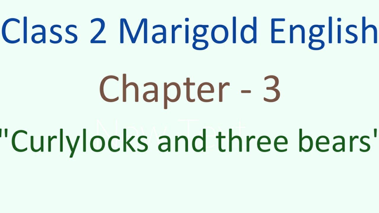 Class 2 marigold unit 6 Curlylocks and three bears cbse ncert poem English textbook