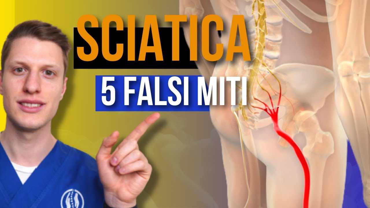 SCIATICA ed ERNIA del disco: 5 FALSI MITI molto PERICOLOSI