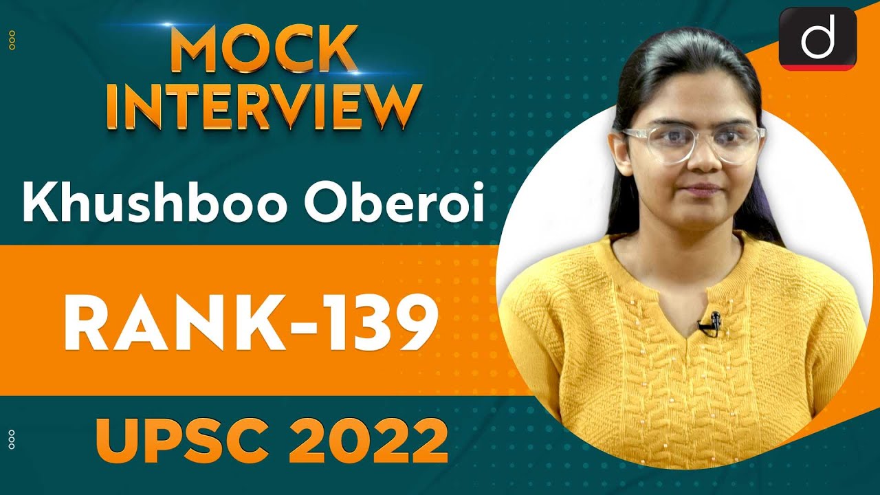 Khushboo Oberoi, Rank- 139 | UPSC CSE 2022 | English Medium | Mock Interview | Drishti IAS English