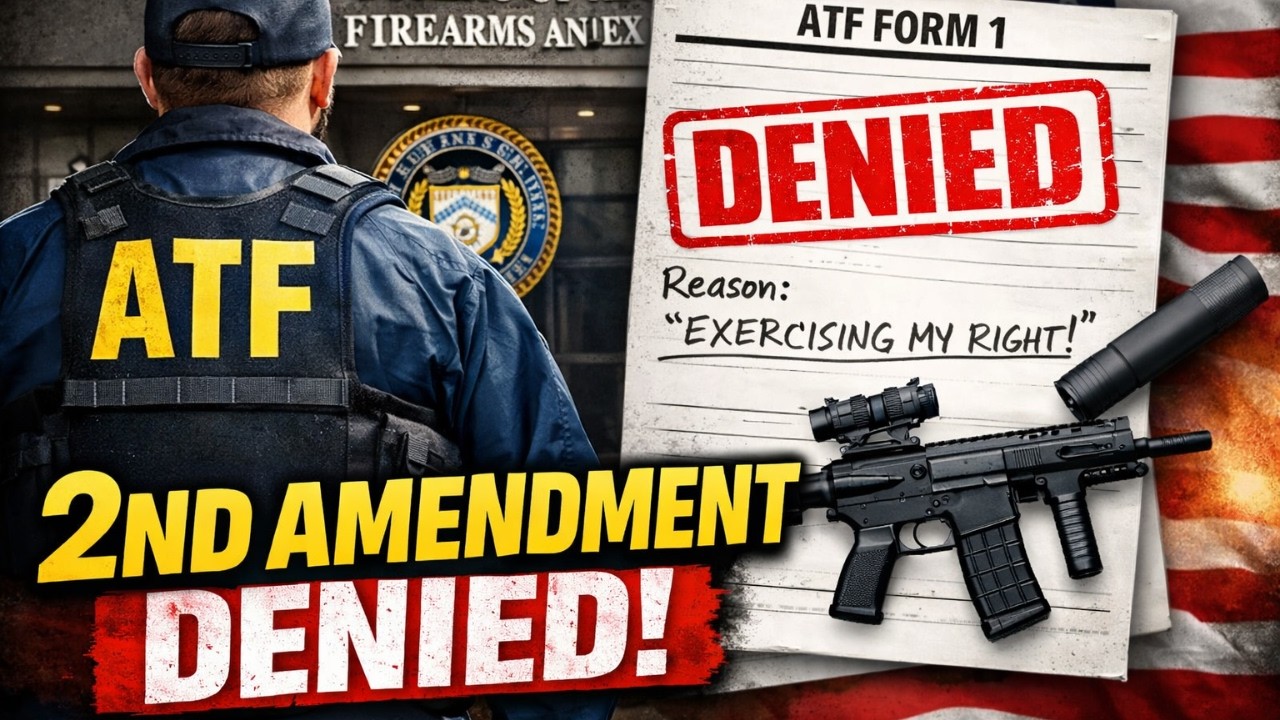 WHAT?!? - ATF Denies Gun Owner for &ldquo;Exercising His God Given Right&rdquo;