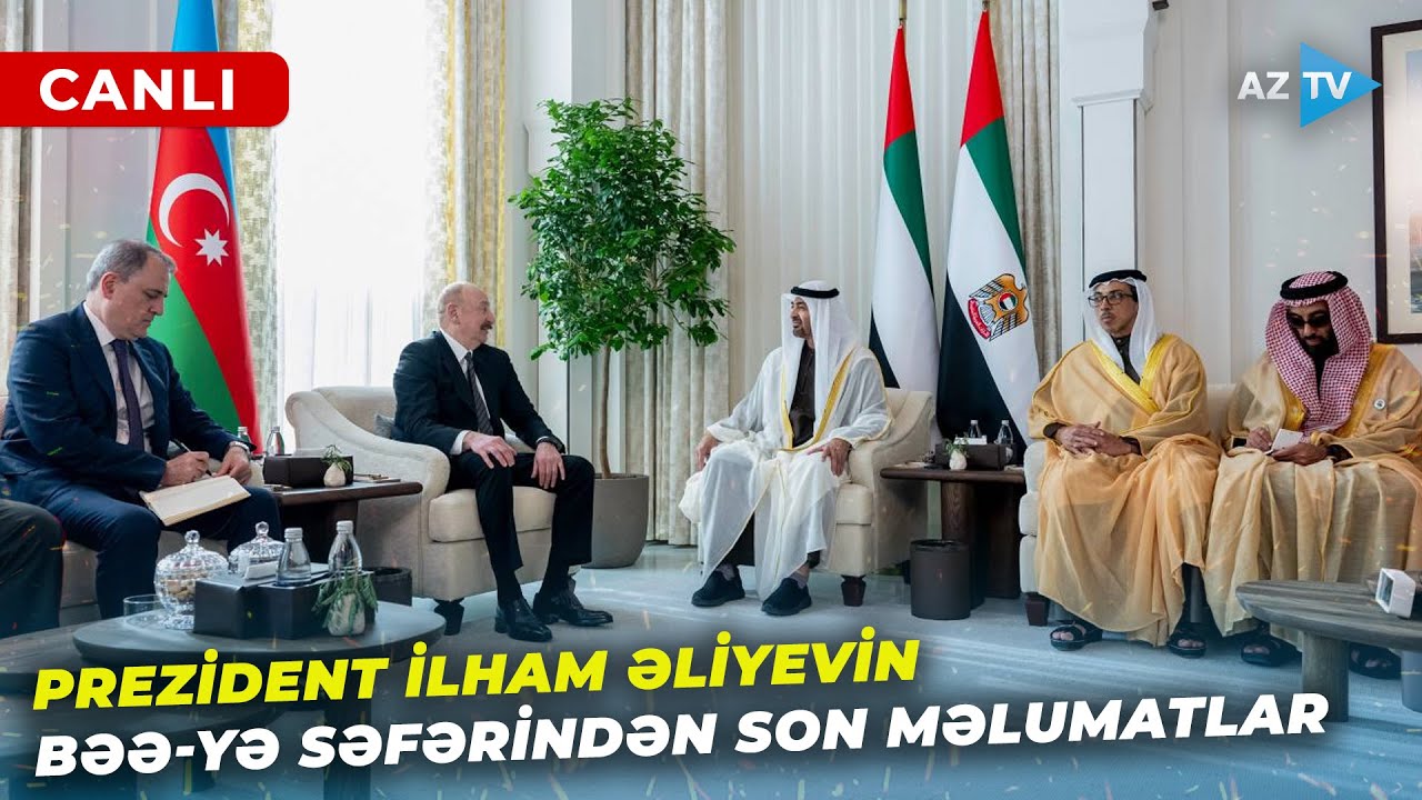 Prezident İlham Əliyev BƏƏ-də işgüzar səfərdədir – SON MƏLUMATLARI ÇATDIRIRIQ