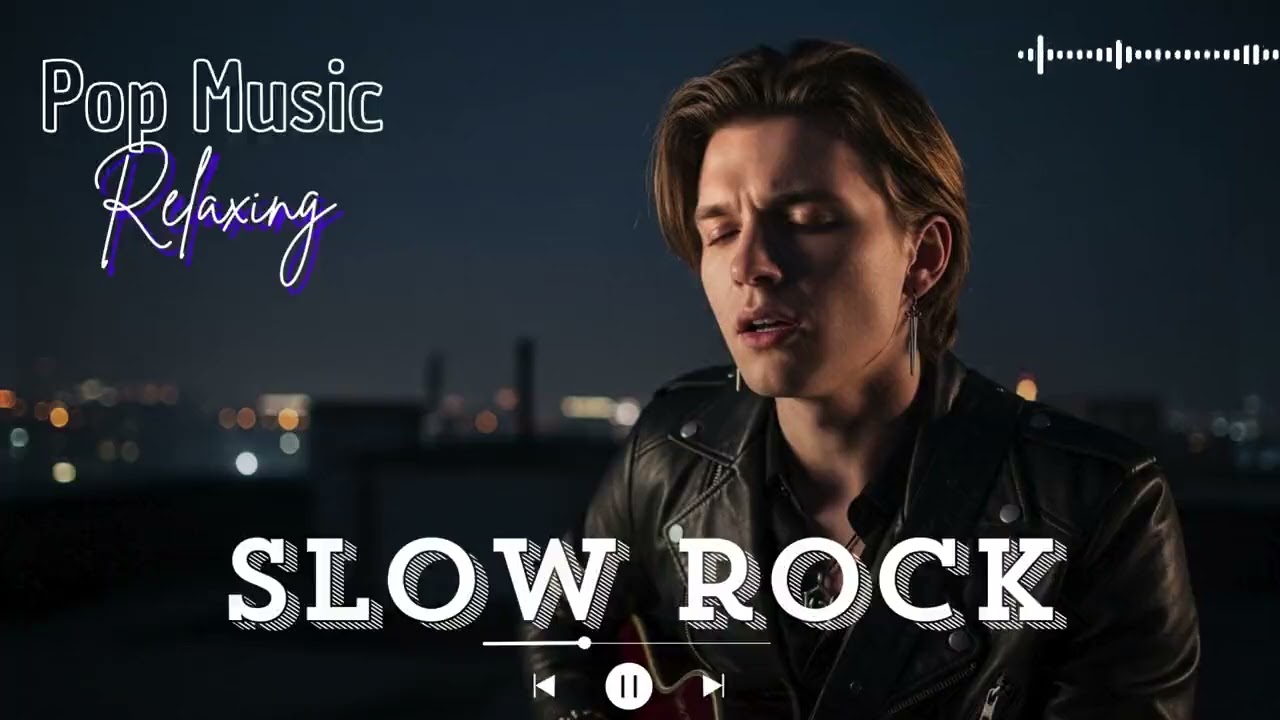 🎸 Slow Rock Relaxing Music for Calm Thoughts and Peaceful Moments