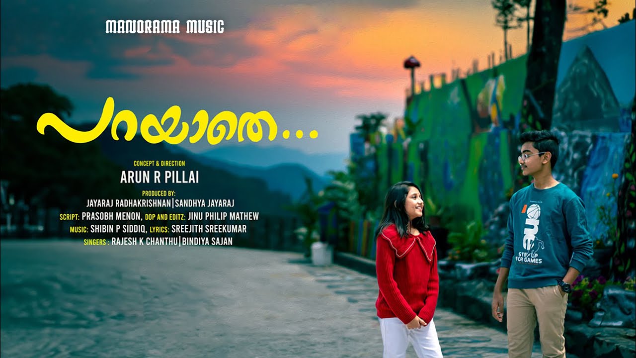 Parayathe | Love Song Video | Arun R Pillai | Shibin P Siddiq | Rajeesh K Chanthu | Bindiya Sajan