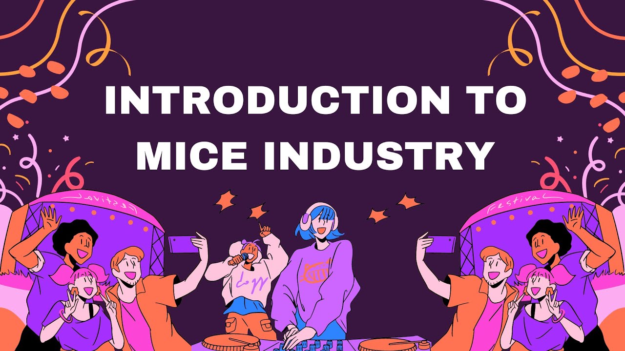 INTRODUCTION TO MICE IN HOSPITALITY
