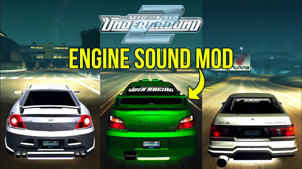 Need For Speed Underground 2 | Real Life Engine Sound Mod #2 - Toyota AE86, Hyundai Tiburon GT, Etc
