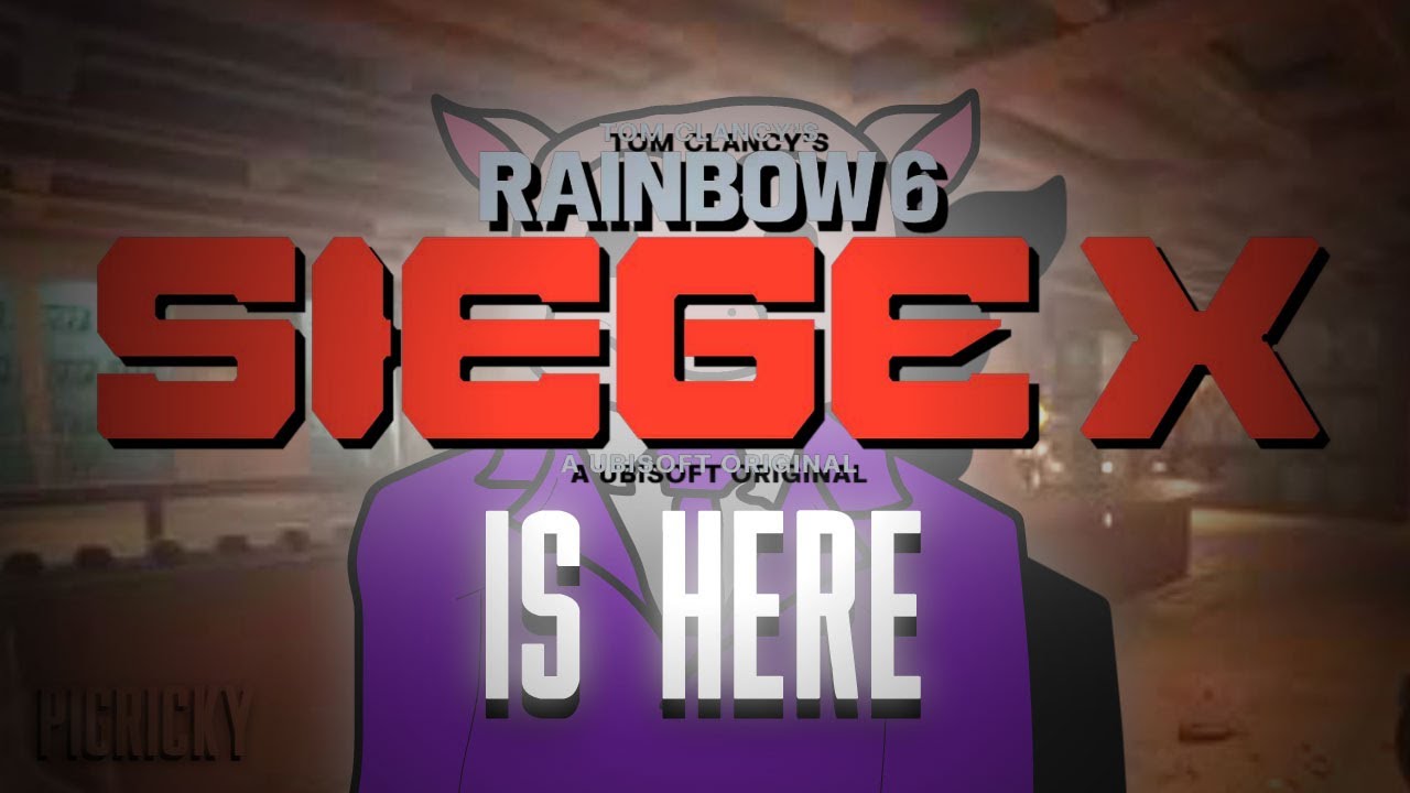 SIEGE X IS HERE
