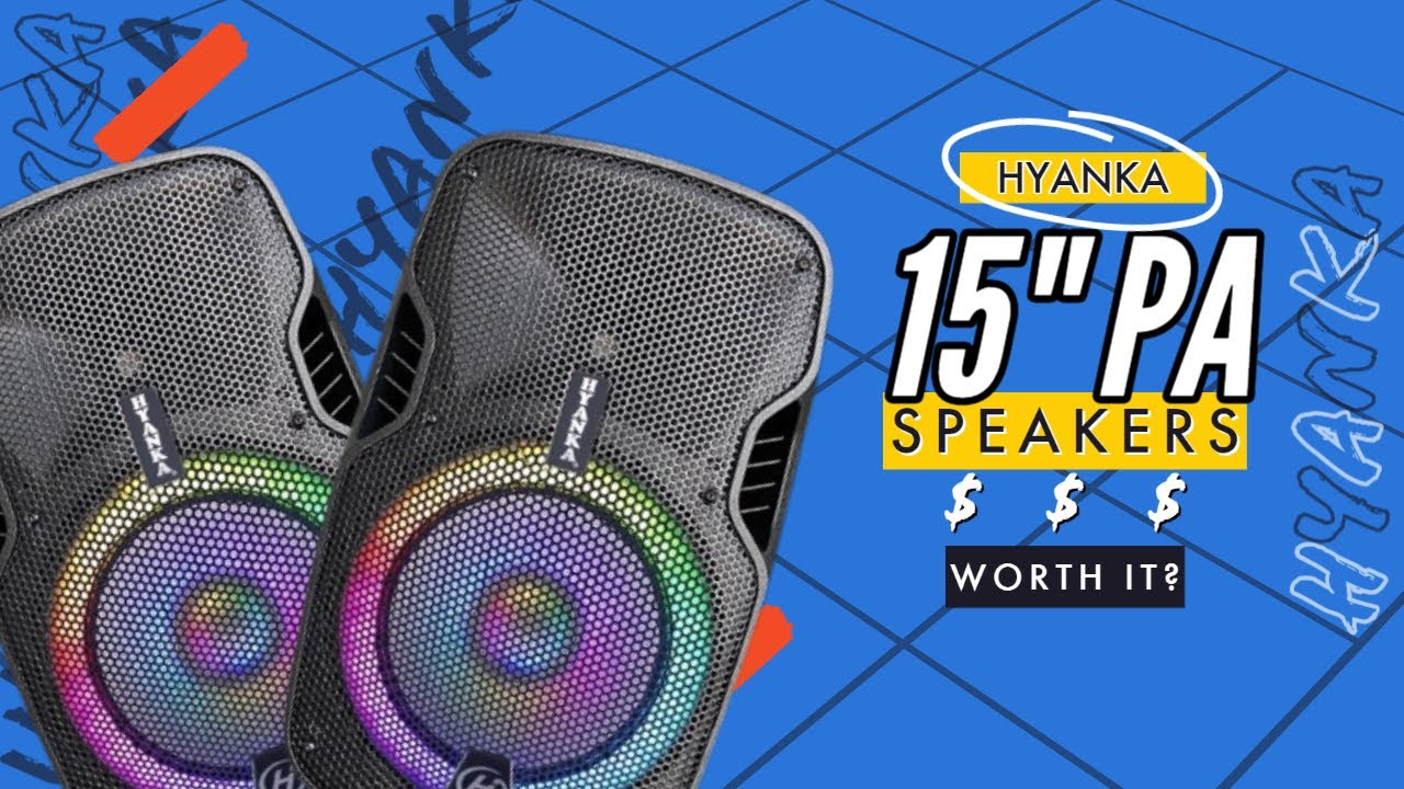 CHEAPEST DJ SPEAKERS EVER?! | HYANKA EX15-A 15 INCH SPEAKERS!