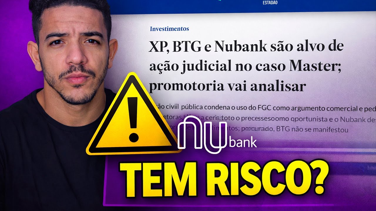 Nubank e Banco Master: Existe Risco Real para Quem Tem Dinheiro Lá?
