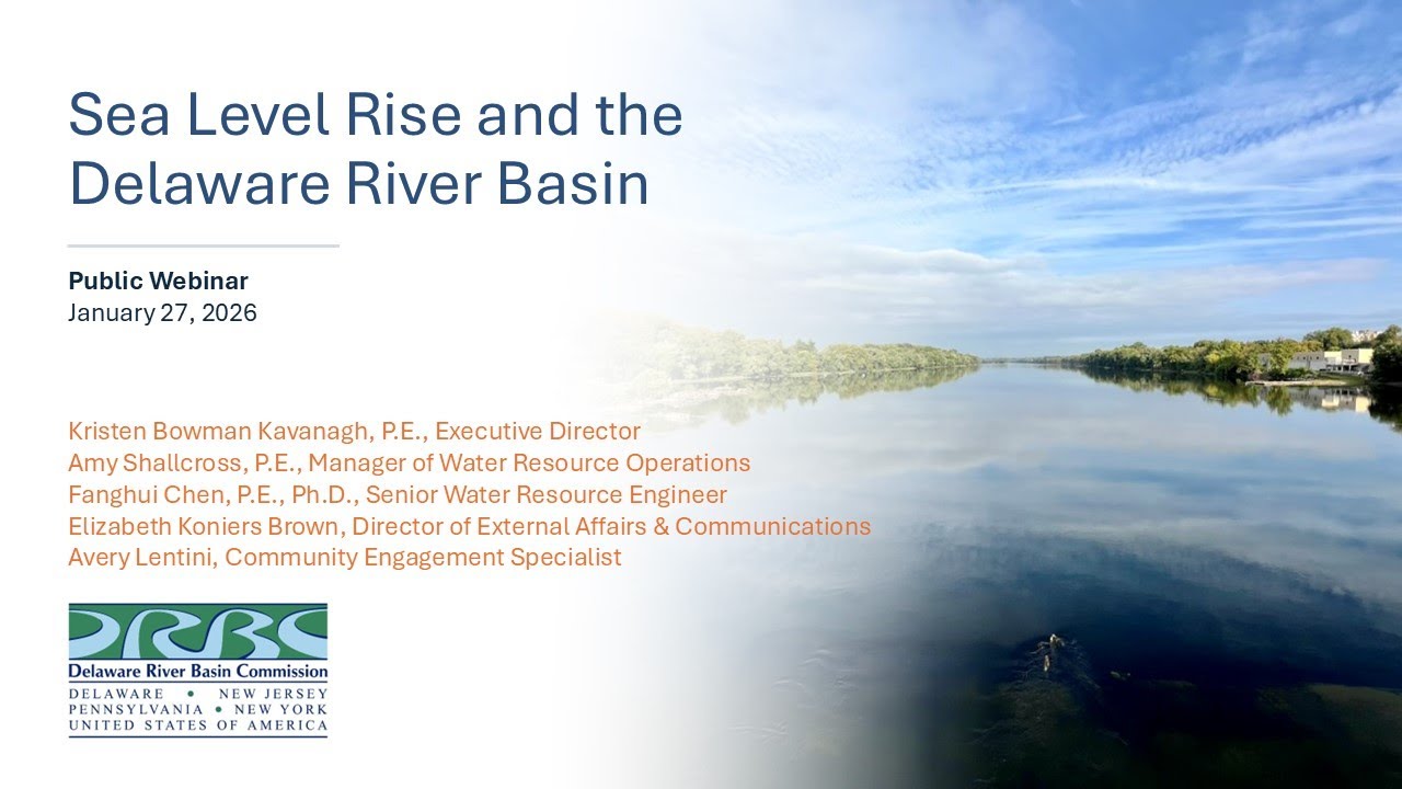 Sea Level Rise and the Delaware River Basin: January 27, 2026, Public Webinar