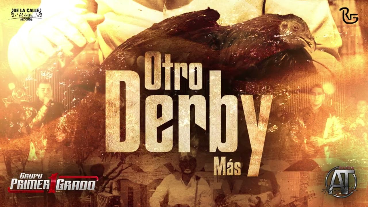 Banda AT x Primer Grado - Otro Derby M&aacute;s (VideoLyrics)