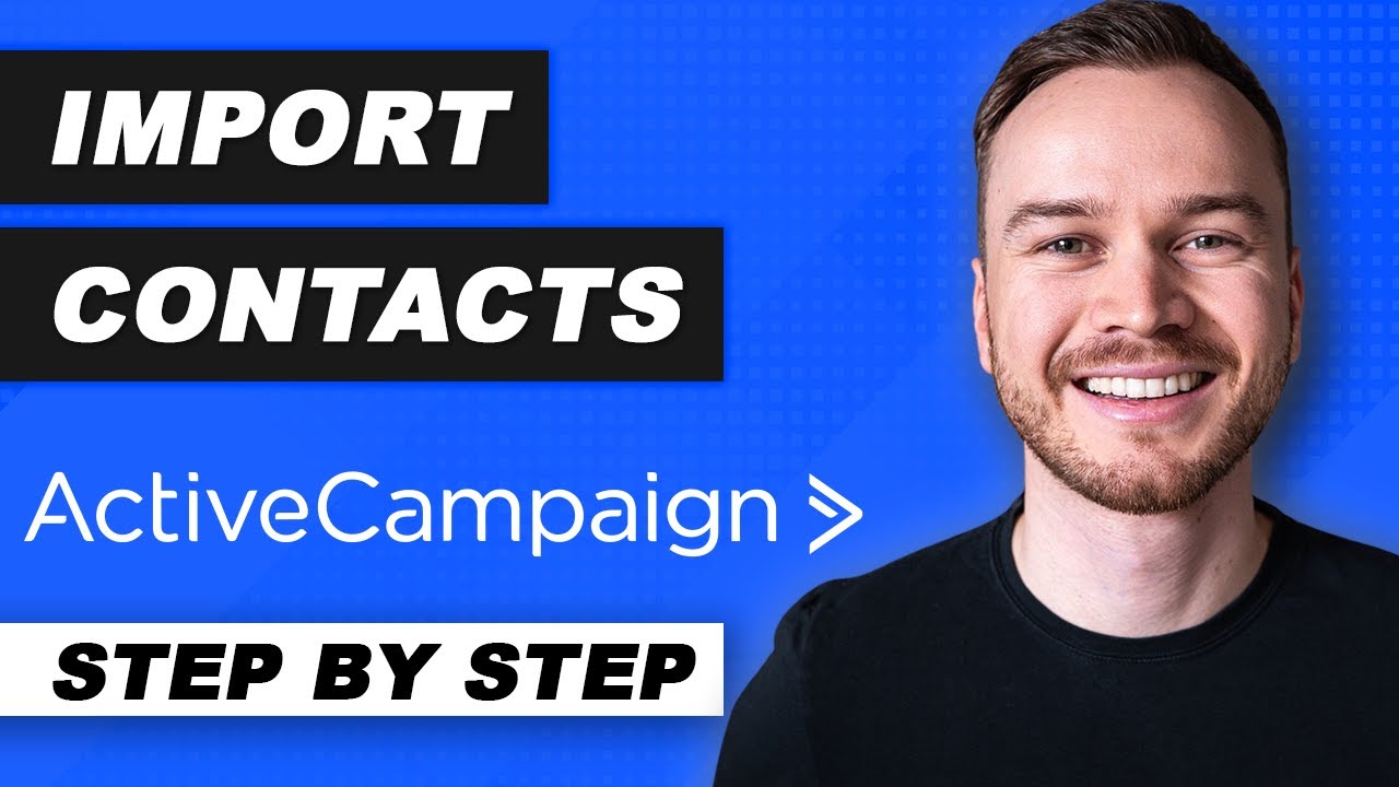 How to Import Contacts in ActiveCampaign 2024 (Step-by-Step)