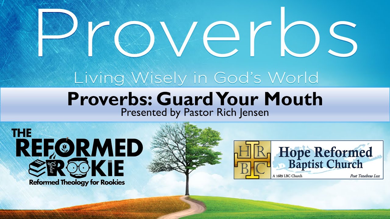 Proverbs: Guard Your Mouth