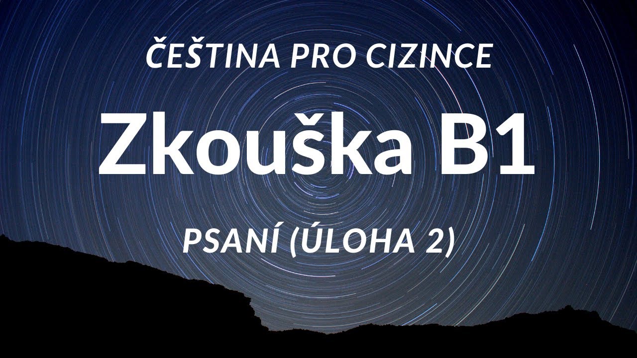 Certifikovaná zkouška z češtiny pro cizince - úroveň B1: PSANÍ - ÚLOHA 2 (NEFORMÁLNÍ DOPIS)
