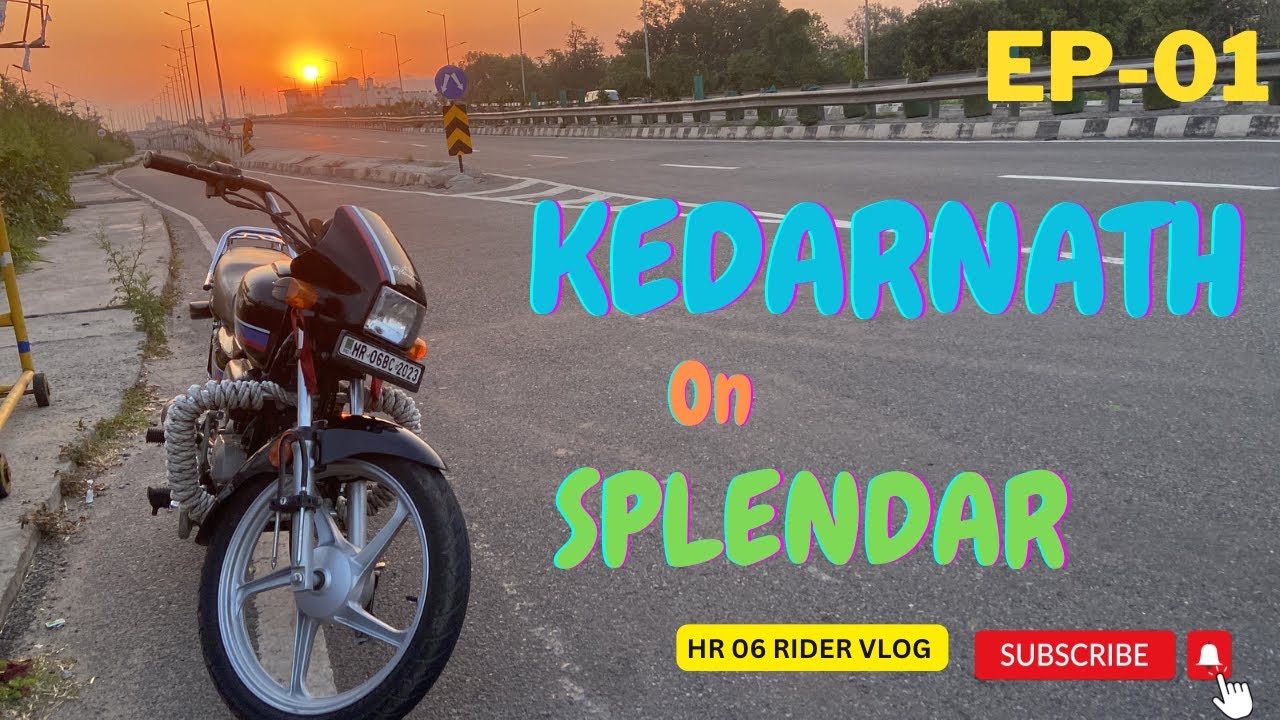 Splendor Par Kedarnath Yatra || Kedarnath Trip On Splendor Ep-01 || #Kedarnath #trip #hr06ridervlog