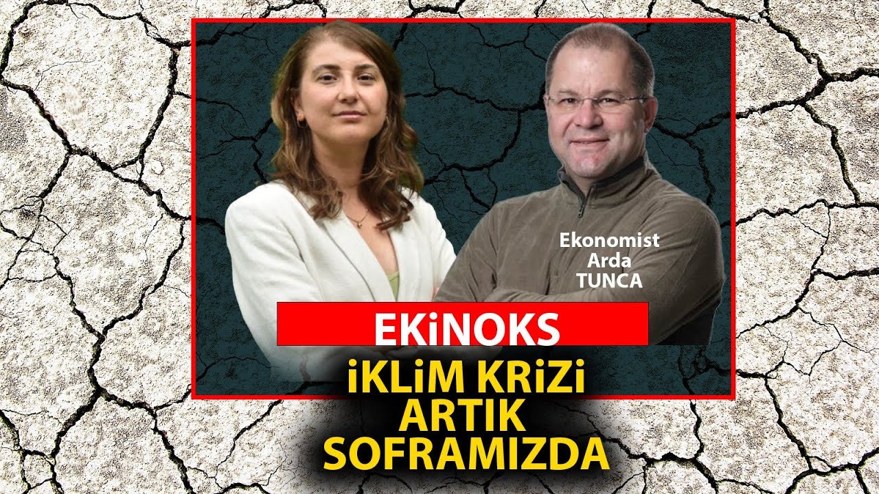 İklim krizi artık soframızda: 