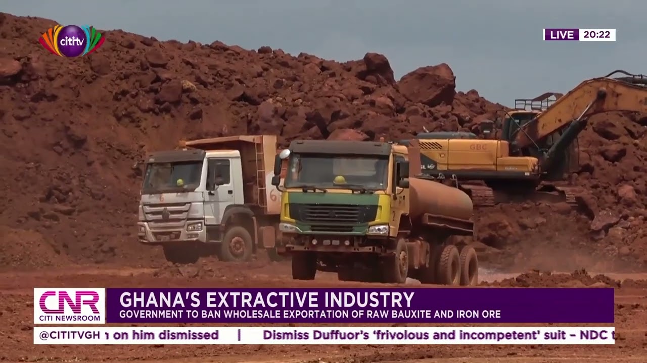 Ghana's extractive industry: Government to ban wholesale exportation of raw bauxite and iron ore