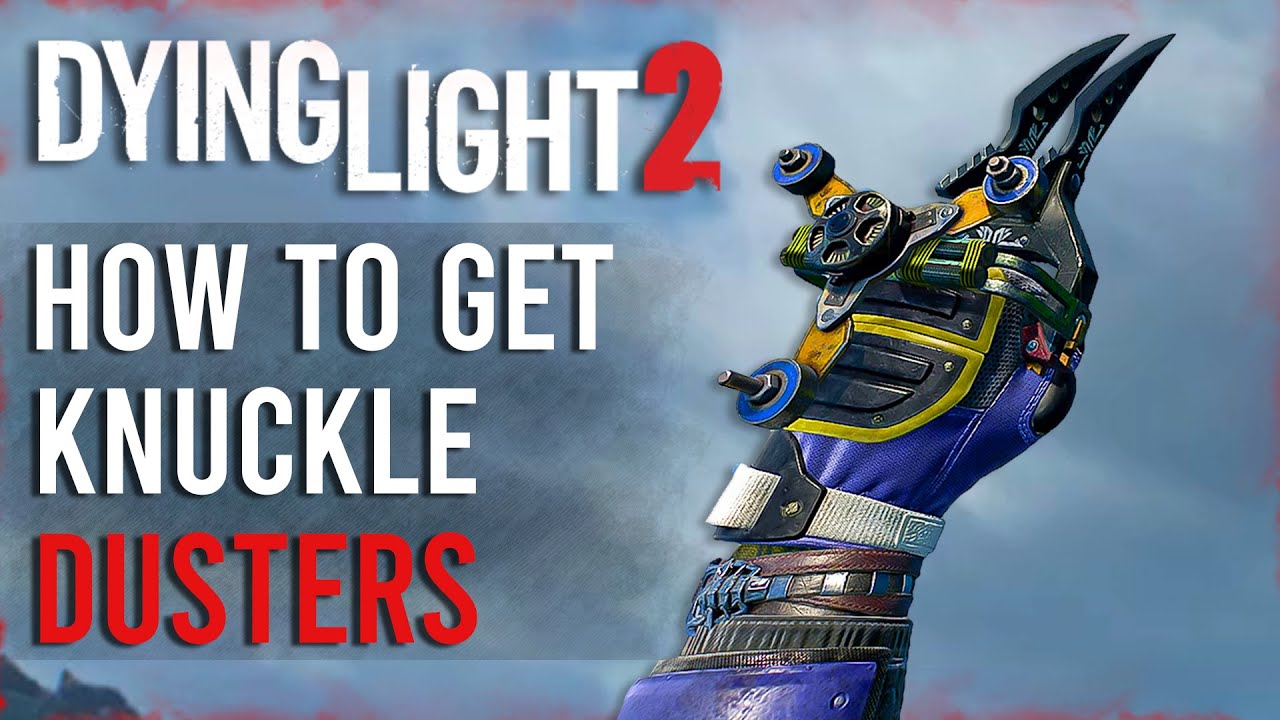 Dying Light 2 - How To Get All Knuckle Dusters | Double Daggers Of The Night Weapon