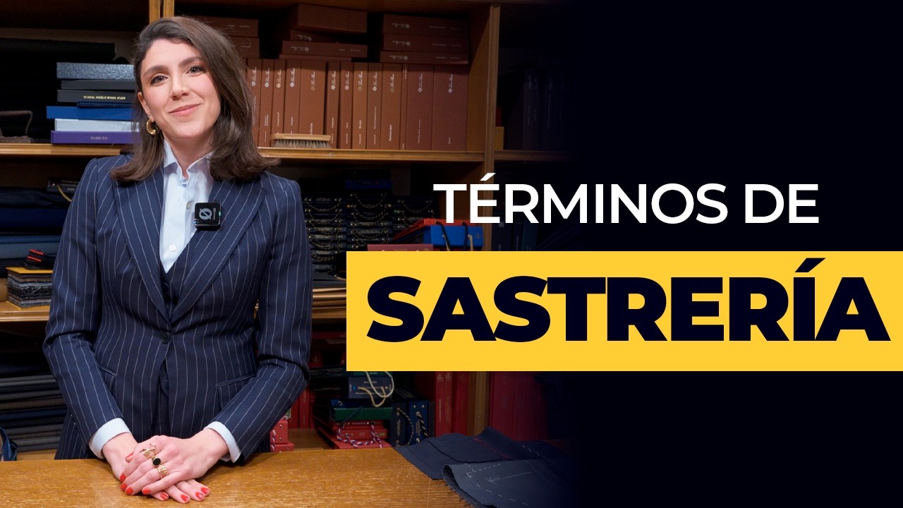 SASTRERÍA ARTESANAL - TÉRMINOS DE SASTRERÍA