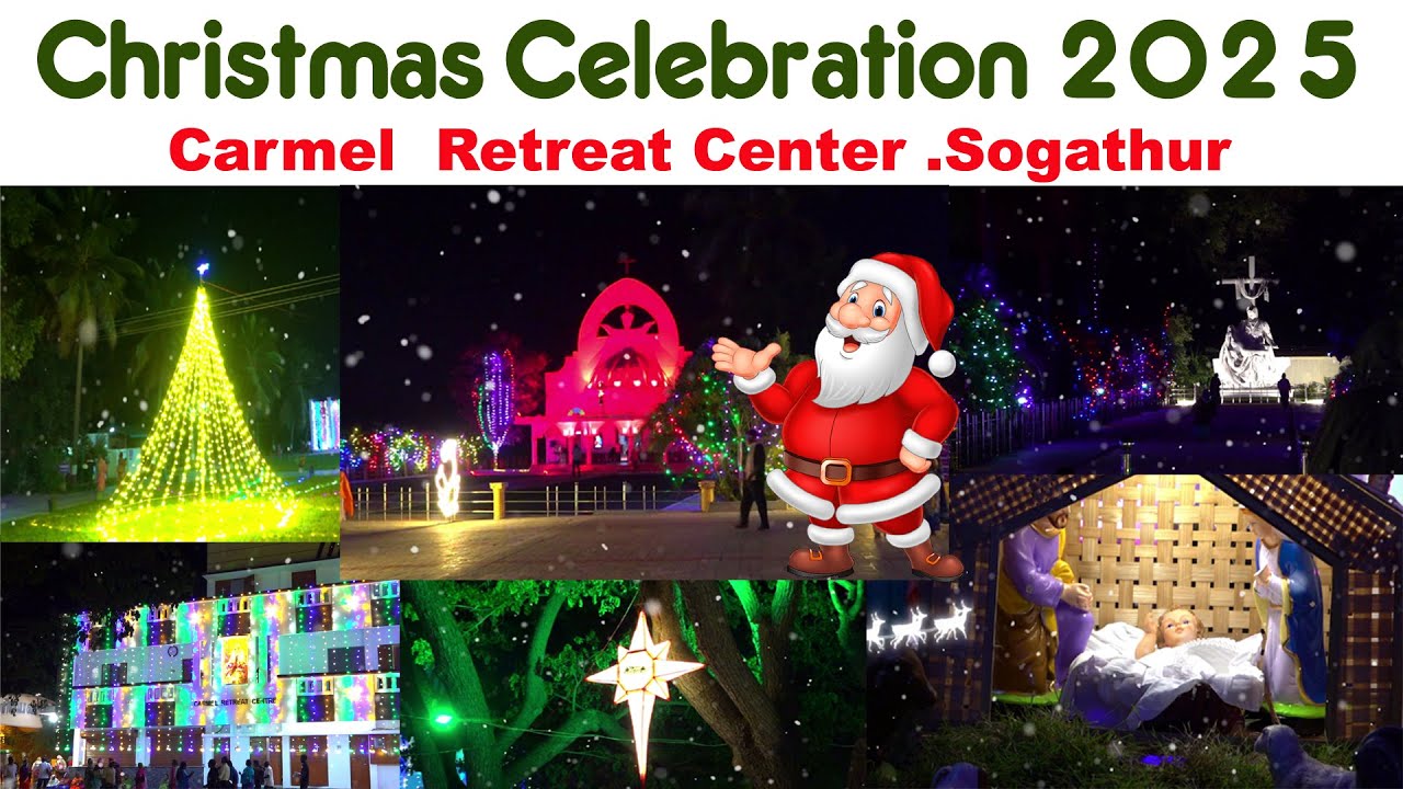 Christmas Celebration Sogathur | கிறிஸ்துமஸ் கொண்டாட்டம் | Carmel Retreat center