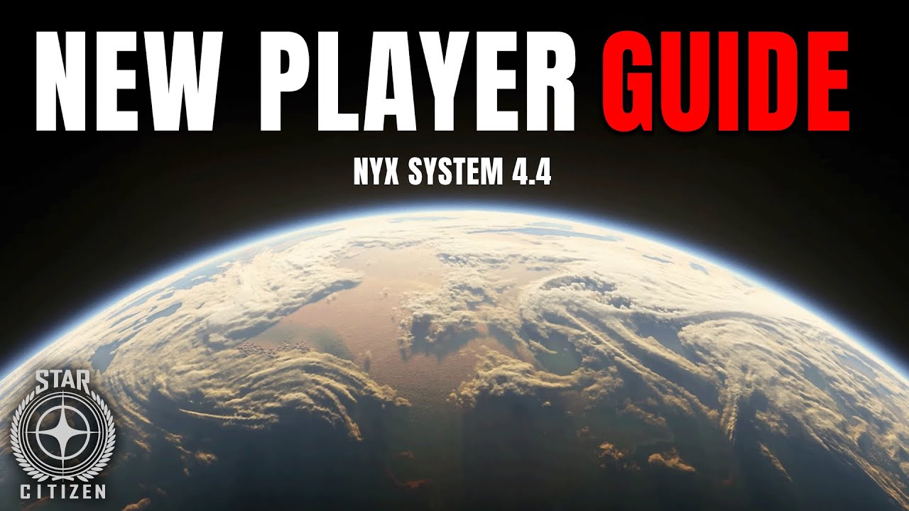 UPDATED Star Citizen Guide for BRAND New Players