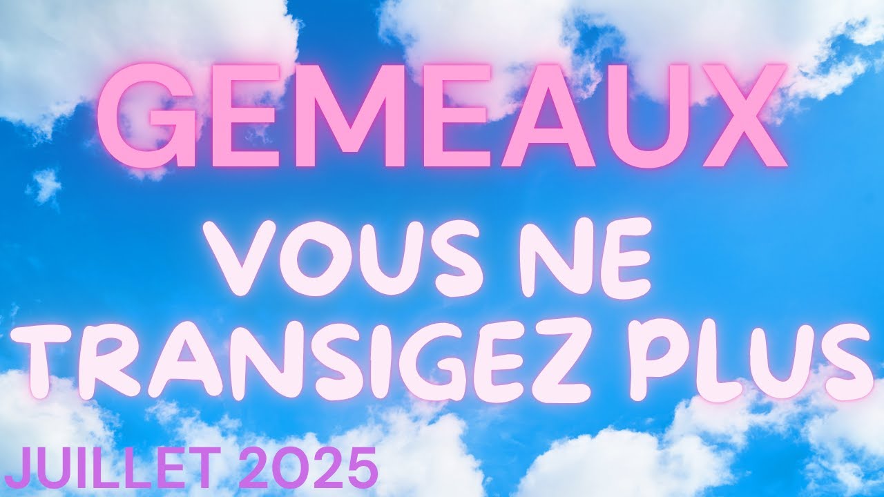 🍑GEMEAUX JUILLET 2025🍑UN EVENEMENT INATTENDU CHANGE TOUT🍑DEBLOCAGE🍑DEPART EN PREPARATION