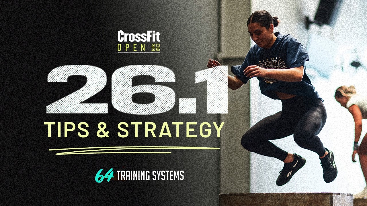 CrossFit Open 26.1 Tips & Strategy | 64 Training Systems