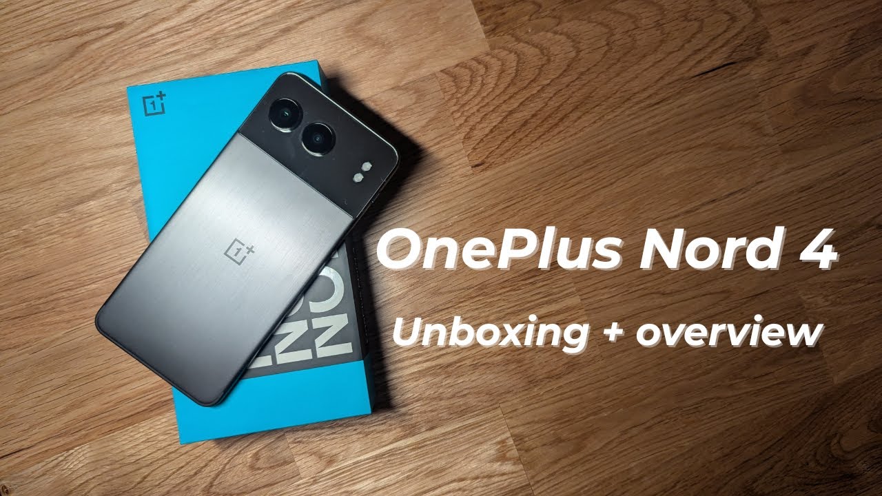 Oneplus Nord 4 // Unboxing + overview 2025