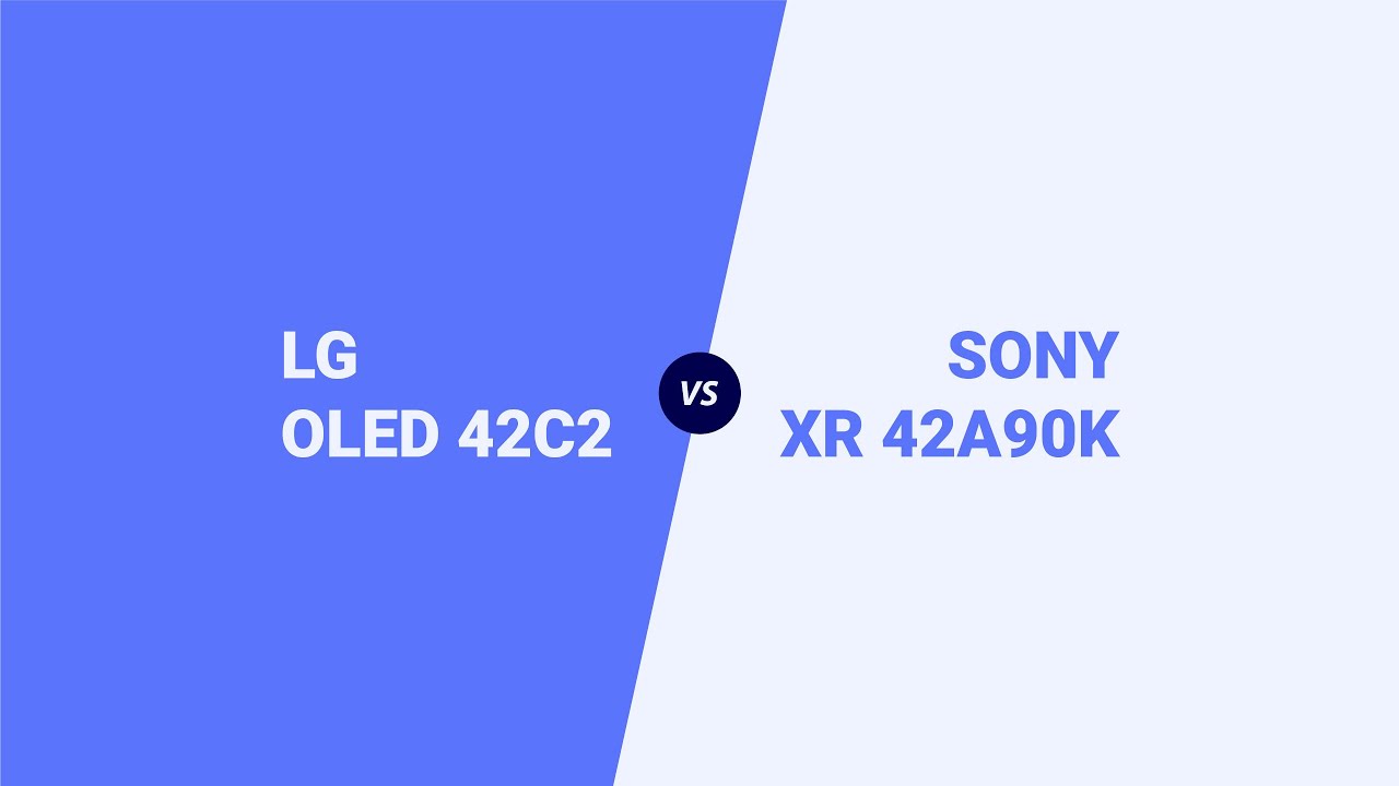 LG OLED 42C2 vs SONY XR 42A90K