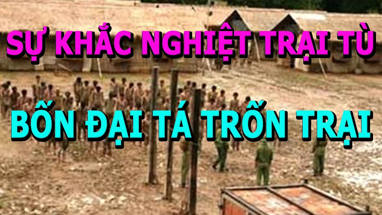 Sự Khắc Nghiệt Nh&agrave; T&ugrave;-  Bốn Đại T&aacute; Trốn Trại