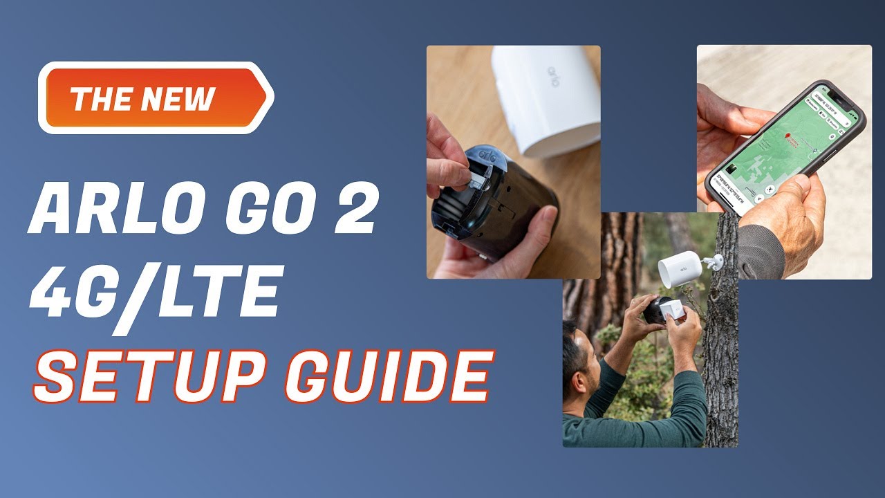 The New Arlo Go 2 4G/LTE Security Camera Set Up Video
