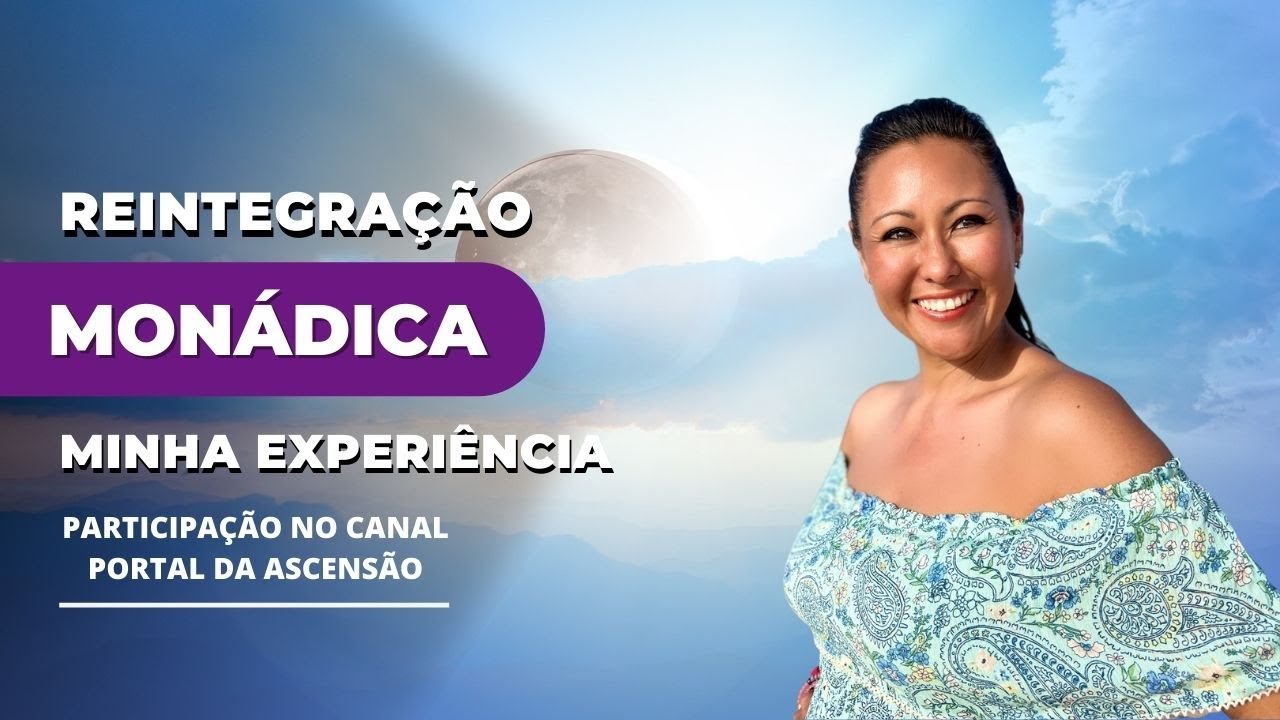 MINHA REINTEGRAÇÃO MONÁDICA - Participação no canal Portal da ascensão