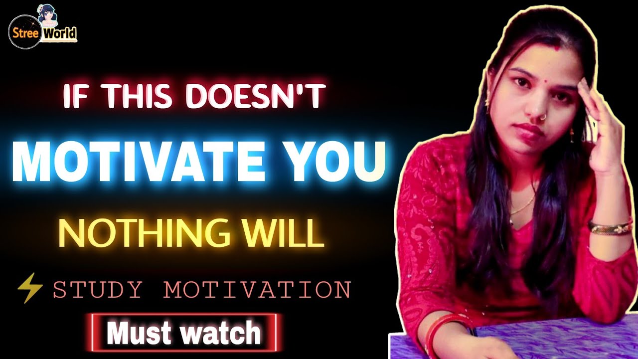 IF THIS DOESN'T MOTIVATE  YOU NOTHING WILL | study motivation 🎯 | #streeworld | #studymotivation