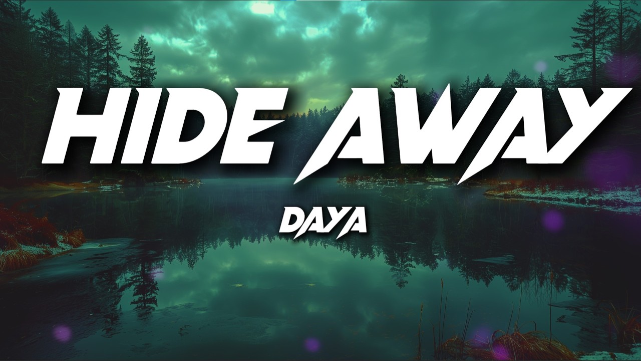 Daya – Hide Away (Lyrics) | Young Love Mood
