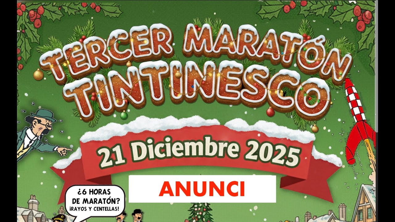 [Anunci] : 'Tercer Maratón Tintinesco' (21 de desembre a les 16h)