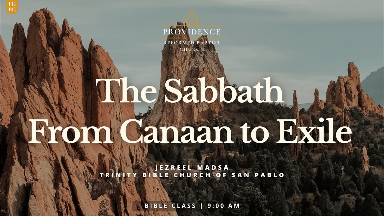 Bible Class | The Sabbath From Canaan to Exile