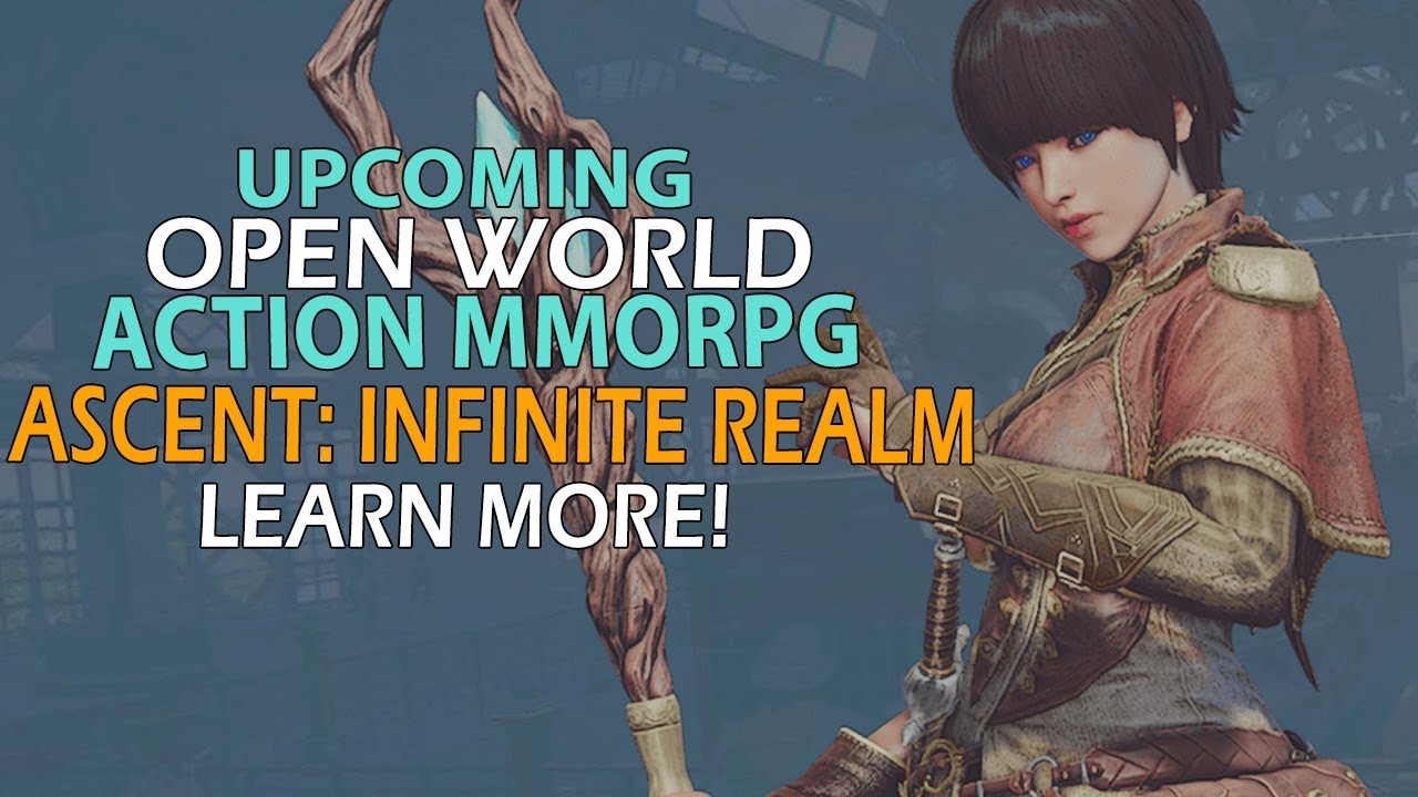 Upcoming Open World Action MMORPG, From The Creators Of Black Desert - Ascent Infinite Realm