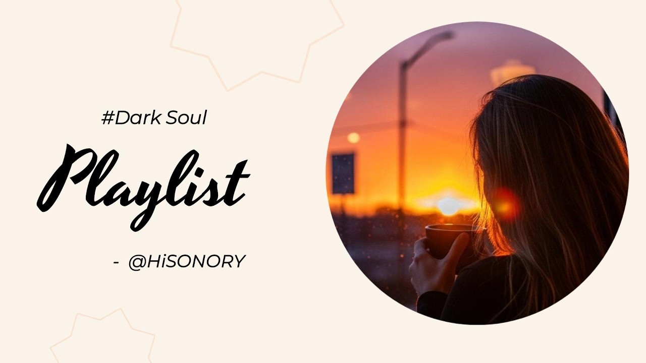 [PLAYLIST] 🎧 듣다보면 감정올라오는 DARK SOUL, SoftRock (1hr)