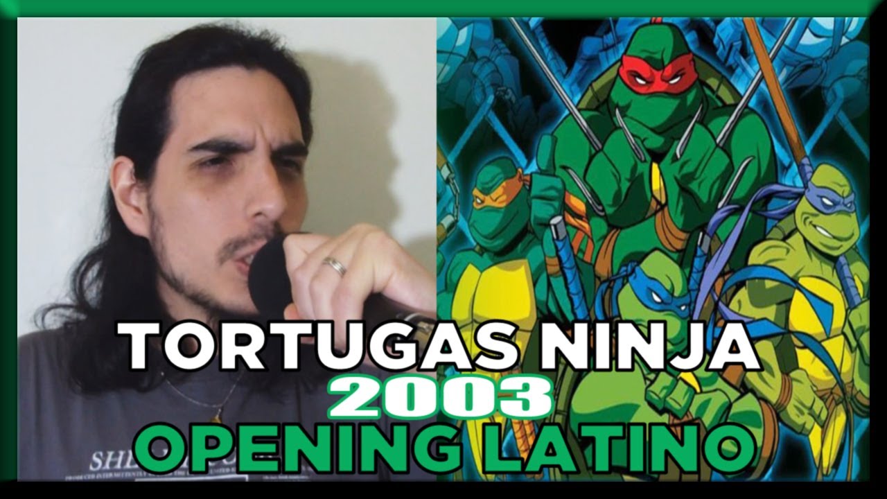 Las Tortugas Ninja 2003 | Opening | Cover Español Latino