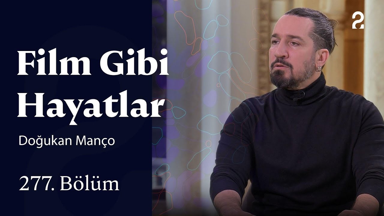 Doğukan Manço | Film Gibi Hayatlar | 277. Bölüm