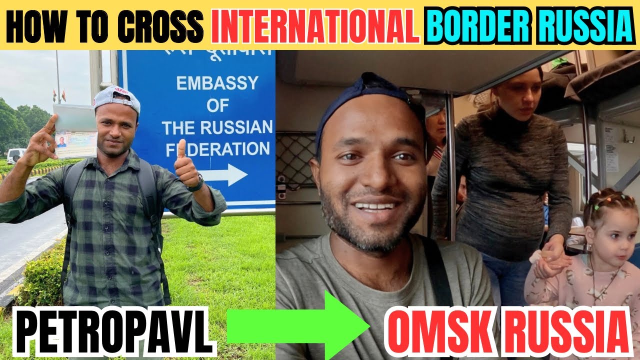 How to Cross International Border Russia | Petropavl to Omsk on Train